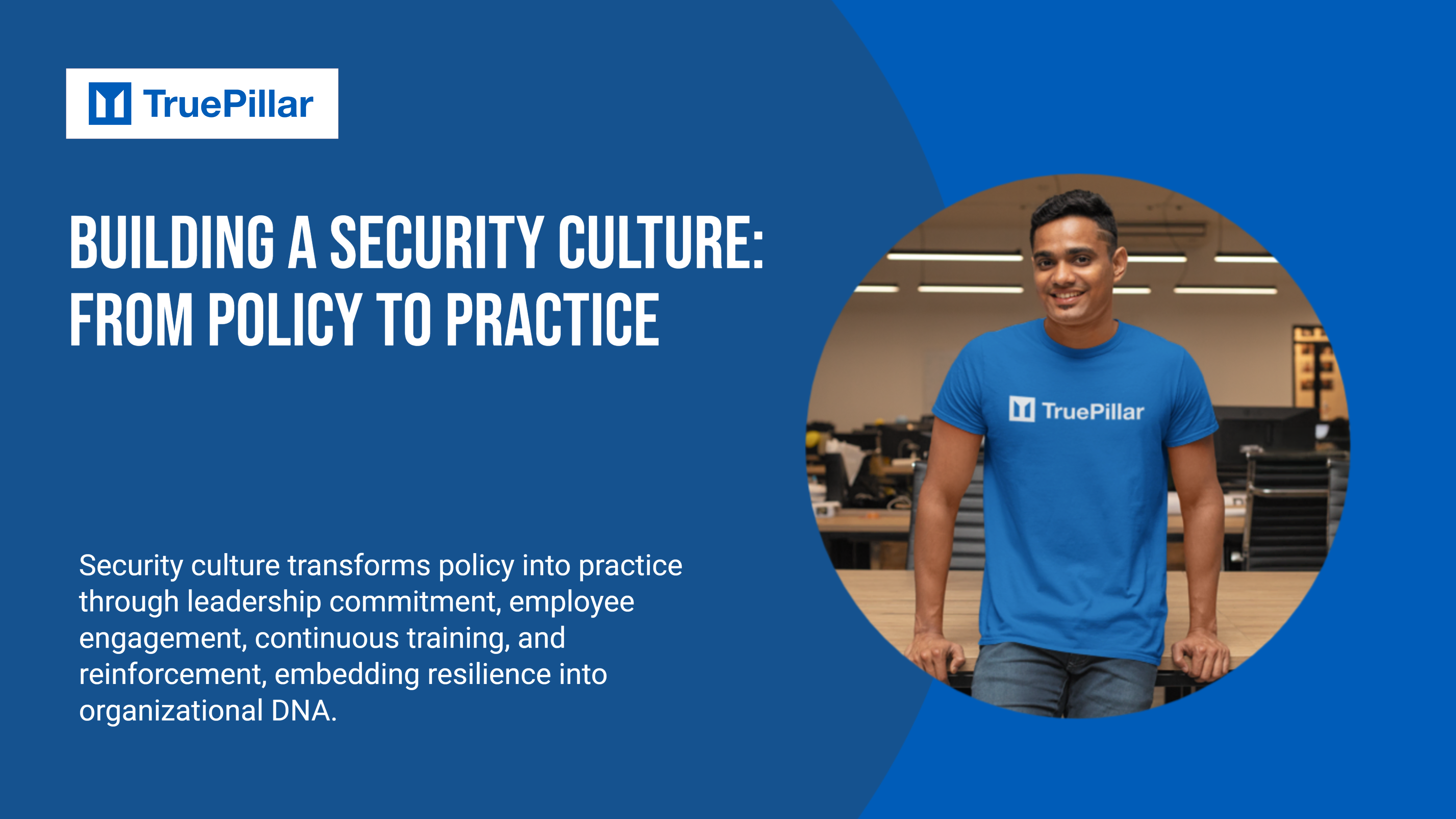 Building a Security Culture: From Policy to Practice